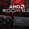 AMDRadeonRX7900GRE和RadeonPROW7800GPU现已获得ROCm6.0支持
